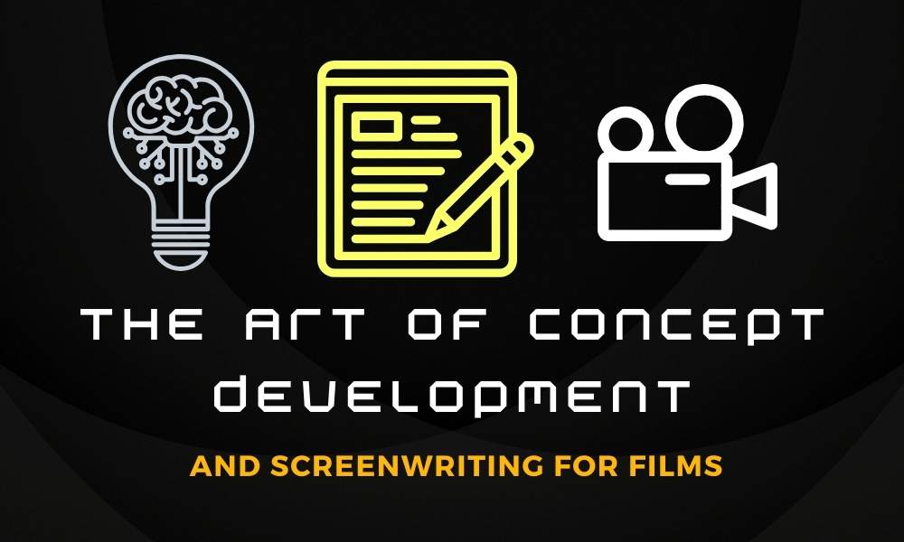 the-art-of-concept-development-and-screenwriting-for-films